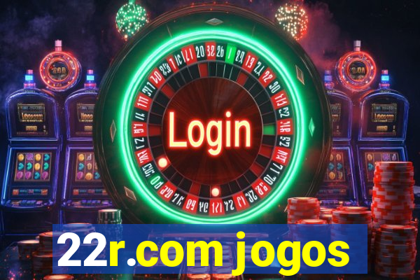 22r.com jogos